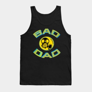 Bad Dad Tank Top